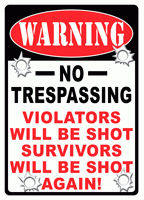 RIVERS EDGE 12"X17" WARNING SIGN "NO TRESPASSING"